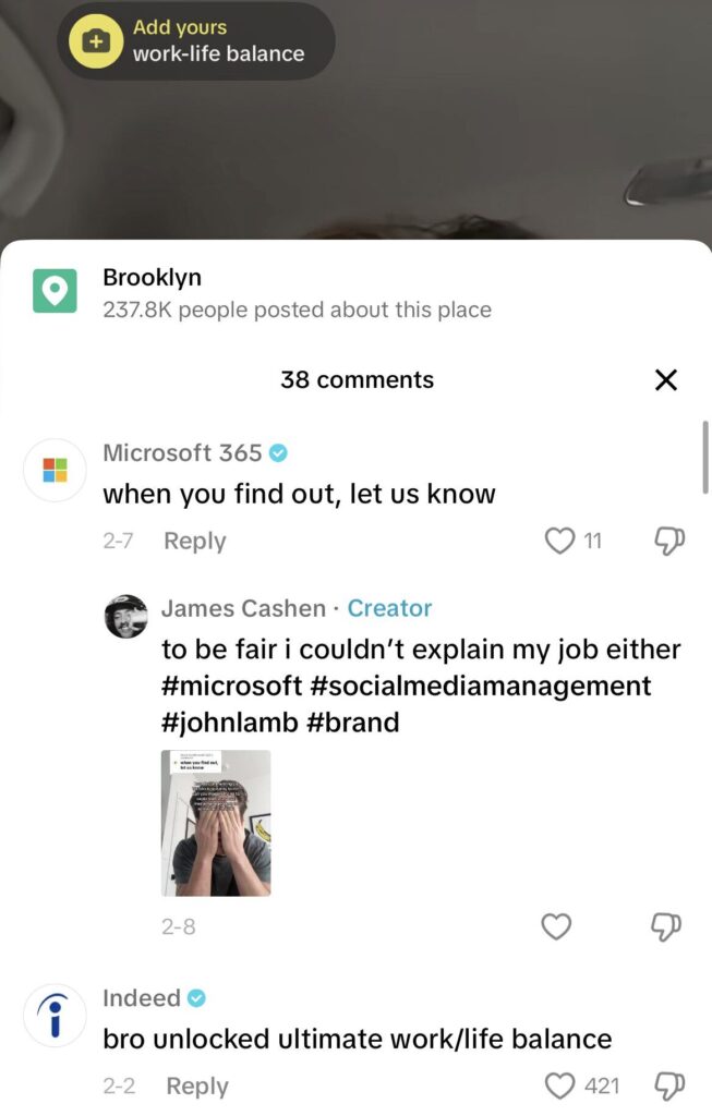 Screenshot of Microsoft commenting "when you find out, let us know" on user's TikTok video. Comment from Indeed that reads "bro unlocked ultimate work/life balance" also visible.